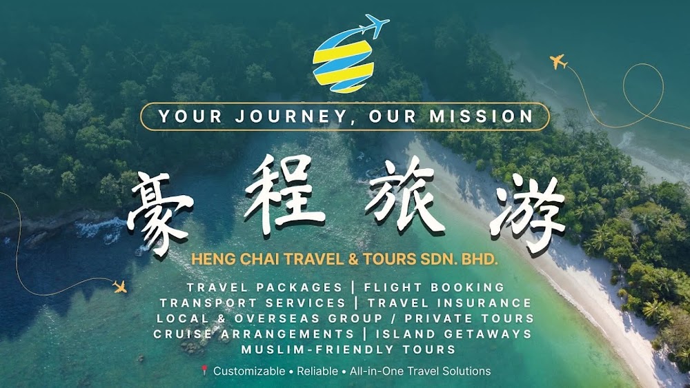 豪程旅游 HENG CHAI TRAVEL & TOURS SDN. BHD.